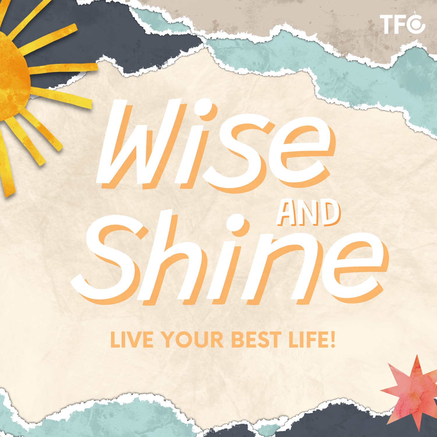 TFC Wise and Shine