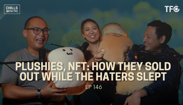 NFTs & Plushies: How They Sold Out While The Haters Slept [Chills 146 feat. Tasty Toastys]