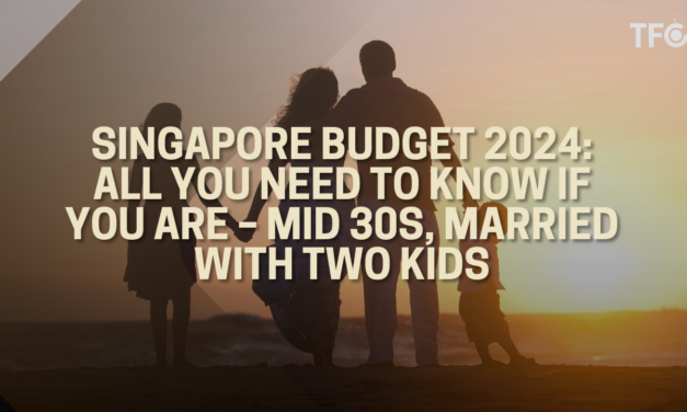 Singapore Budget 2024: All you need to know if you are – Mid 30s, Married with two kids