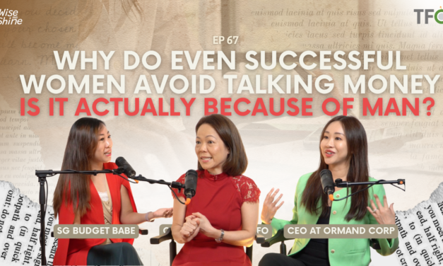 Breaking Free from the “Good Girl” Money Trap [W&S 67 ft Serena Wong & Sharon Sim]